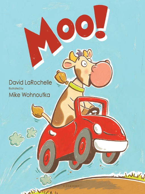 Title details for Moo! by David LaRochelle - Available